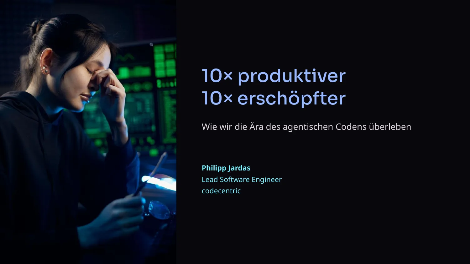 Title slide of the talk 10x more productive, 10x more exhausted